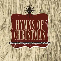 The Hymns of Christmas by Jennifer Knapp & Margaret Becker album reviews, ratings, credits