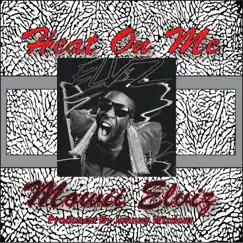 Heat On Me - Single by Mowii Blkelviz album reviews, ratings, credits