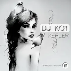Kepler - EP by DJ KoT album reviews, ratings, credits