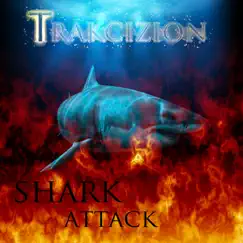 Shark Attack - Single by Trakcizion album reviews, ratings, credits