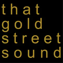 Continents Collide - Single by That Gold Street Sound album reviews, ratings, credits