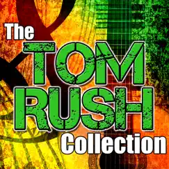 The Tom Rush Collection by Tom Rush album reviews, ratings, credits