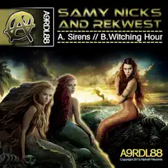 Sirens / Witching Hour - Single by Samy Nicks & Rekwest album reviews, ratings, credits