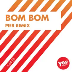Bom Bom (Pier Remix) - Single by MC Ya album reviews, ratings, credits