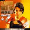 2 Audio Boxing Workouts: Advanced + Pro album lyrics, reviews, download