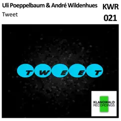 Tweet - Single by Uli Poeppelbaum & André Wildenhues album reviews, ratings, credits
