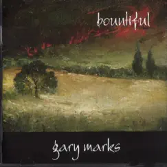 Bountiful - EP by Gary Marks album reviews, ratings, credits