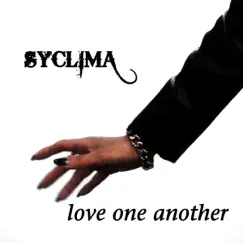 Love one another - Single by SYCLIMA album reviews, ratings, credits