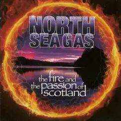 The Fire and the Passion of Scotland by North Sea Gas album reviews, ratings, credits