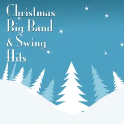 Christmas Big Band & Swing Hits by Various Artists album reviews, ratings, credits
