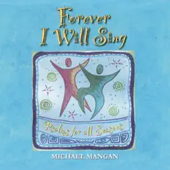 Forever I Will Sing: Psalms For All Seasons by Michael Mangan album reviews, ratings, credits