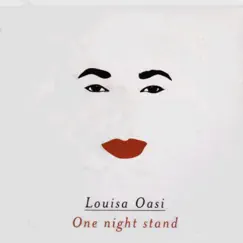 One Night Stand - Single by Louisa Oasi album reviews, ratings, credits