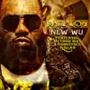 The New Wu (feat. Method Man and Ghostface Killah) - Single album lyrics, reviews, download