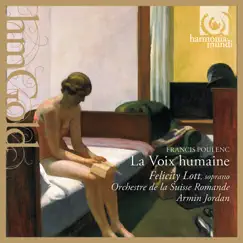 Francis Poulenc: La voix humaine by Felicity Lott, Orchestre de la Suisse Romande & Armin Jordan album reviews, ratings, credits
