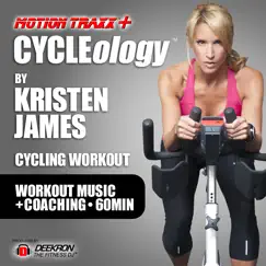 Cycleology: Coached Cycling Workout Music Mix, Interval Based Ride By Fitness Instructor Kristen James by Deekron & Motion Traxx Workout Music album reviews, ratings, credits