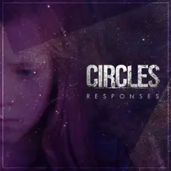 Responses - Single by Circles album reviews, ratings, credits
