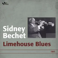 Limehouse Blues (1941) by Sidney Bechet album reviews, ratings, credits