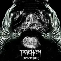 Blissfucker by Trap Them album reviews, ratings, credits