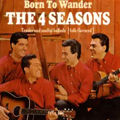 Born to Wander by The Four Seasons album reviews, ratings, credits