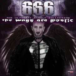 The Ways Are Mystic (The Ultimate Single Collection) [Remastered] by 666 album reviews, ratings, credits