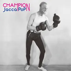 Champion by JaccaPoP album reviews, ratings, credits