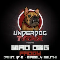 Mad Dog (feat. Ife & Grizzly South) Song Lyrics