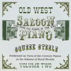 Old West Saloon Piano, Vol.2 by Squeek Steele album reviews, ratings, credits