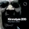 Kimnotyze 2013 (feat. Lil' Kim) - Single album lyrics, reviews, download