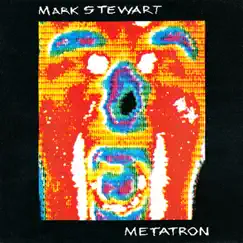 Metatron by Mark Stewart album reviews, ratings, credits
