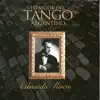 Lo Mejor del Tango Argentino:Edmundo Rivero album lyrics, reviews, download