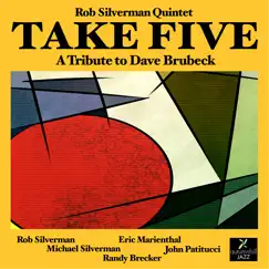 Take Five (feat. Randy Brecker, John Patitucci, Eric Marienthal & Michael Silverman) Song Lyrics