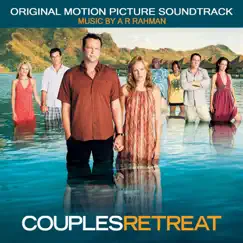 Couples Retreat (Original Motion Picture Soundtrack) by A.R. Rahman album reviews, ratings, credits