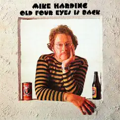Old Four Eyes Is Back by Mike Harding album reviews, ratings, credits