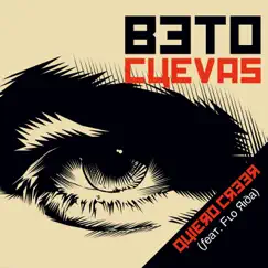 Quiero Creer (feat. Flo Rida) - Single by Beto Cuevas album reviews, ratings, credits