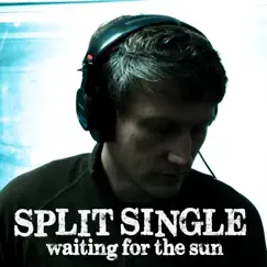 Waiting for the Sun - Single by Split Single album reviews, ratings, credits
