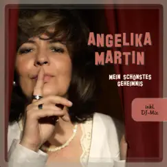 Mein schönstes Geheimnis - Single by Angelika Martin album reviews, ratings, credits