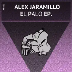 El Palo - Single by Alex Jaramillo album reviews, ratings, credits