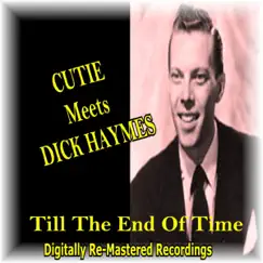 Cutie Meets Dick Haymes - Till the End of Time by Cutie & Dick Haymes album reviews, ratings, credits