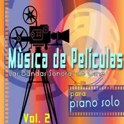 Música de Películas para Piano Solo, Vol. 2 (Las Bandas Sonoras de Cine) by Michele Garruti & Giampaolo Pasquile album reviews, ratings, credits