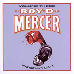 How Big'a Boy Are Ya?, Vol. 3 by Roy D. Mercer album reviews, ratings, credits