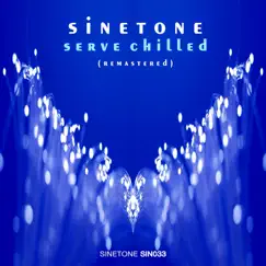 Serve Chilled by Sinetone album reviews, ratings, credits