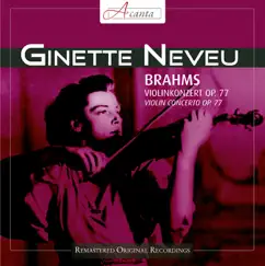 Brahms: Violin Concerto in D Major, Op. 77 (1948) by Ginette Neveu, NDR Symphony Orchestra & Hans Schmidt-Isserstedt album reviews, ratings, credits