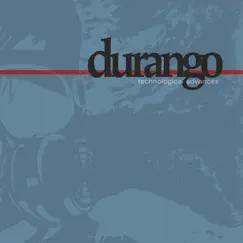 Technological Advances by Durango album reviews, ratings, credits