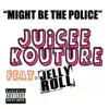 Might Be the Police (feat. Jelly Roll) - Single album lyrics, reviews, download