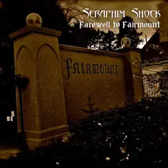 Farewell to Fairmount - Single by Seraphim Shock album reviews, ratings, credits