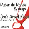 She's Already Gone (the Remixes) - EP album lyrics, reviews, download