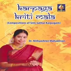 Karpaga Kriti Mala by Nithyasree Mahadevan album reviews, ratings, credits