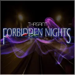 Forbidden Nights by Thasaint album reviews, ratings, credits