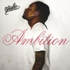 Ambition (feat. Meek Mill & Rick Ross) song lyrics