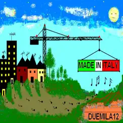 Made in Italy by Duemila12 album reviews, ratings, credits
